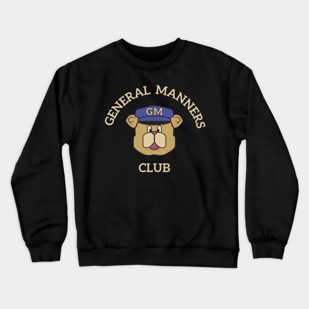 General Manners Club (White) Crewneck Sweatshirt by winstongambro